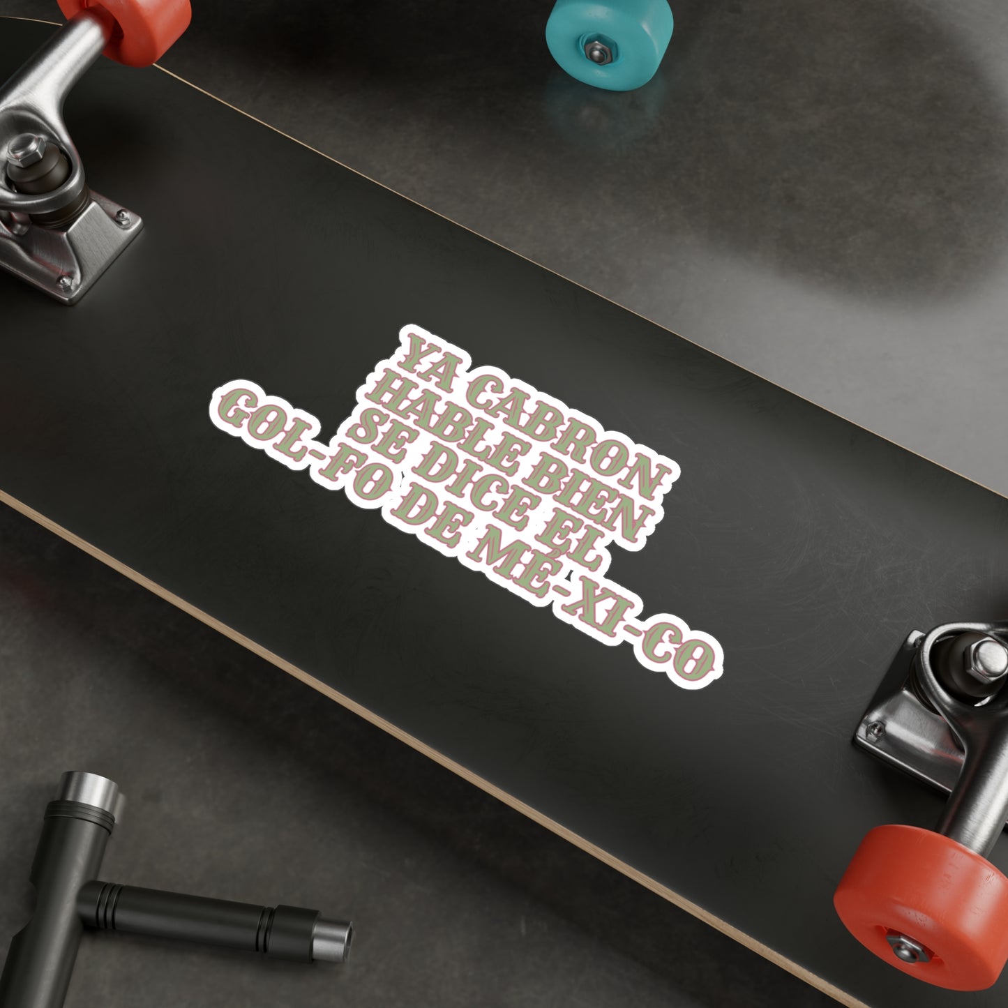 'Se Dice El Gol-fo De Mé-xi-co' Satire Sticker