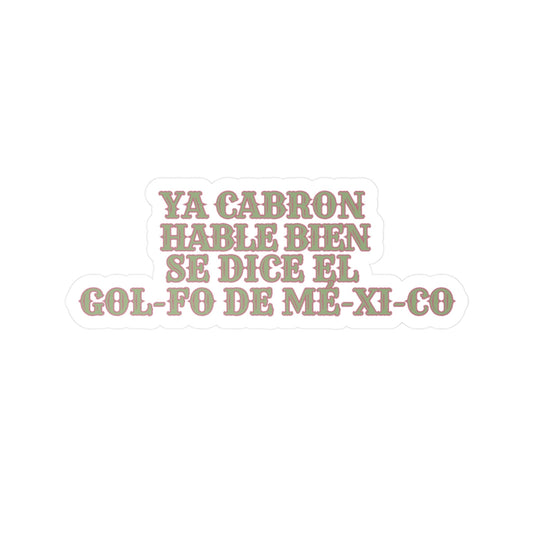 'Se Dice El Gol-fo De Mé-xi-co' Satire Sticker
