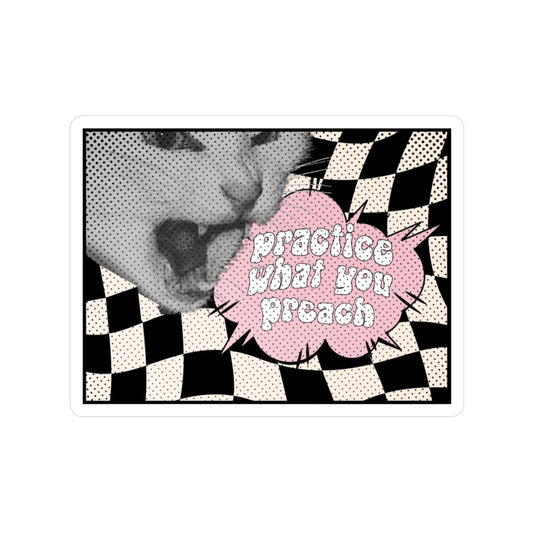 Cat Shouting "Practice What You Preach" Sticker